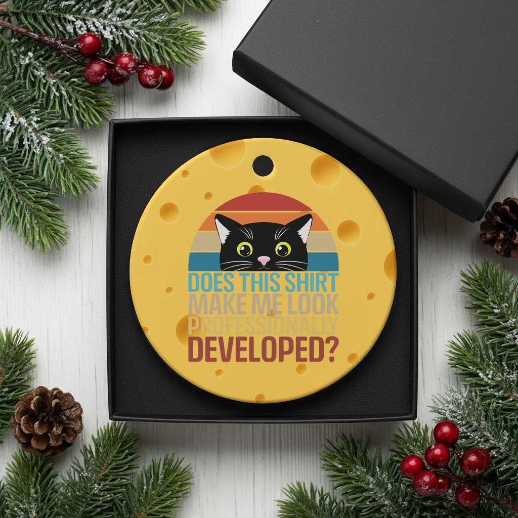 Vintage Black Cat Ceramic Ornament Does This Shirt Make Me Look Professionally Developed