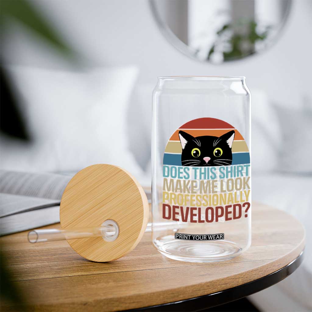 Vintage Black Cat Glass Can Does This Shirt Make Me Look Professionally Developed TS12 Print Your Wear
