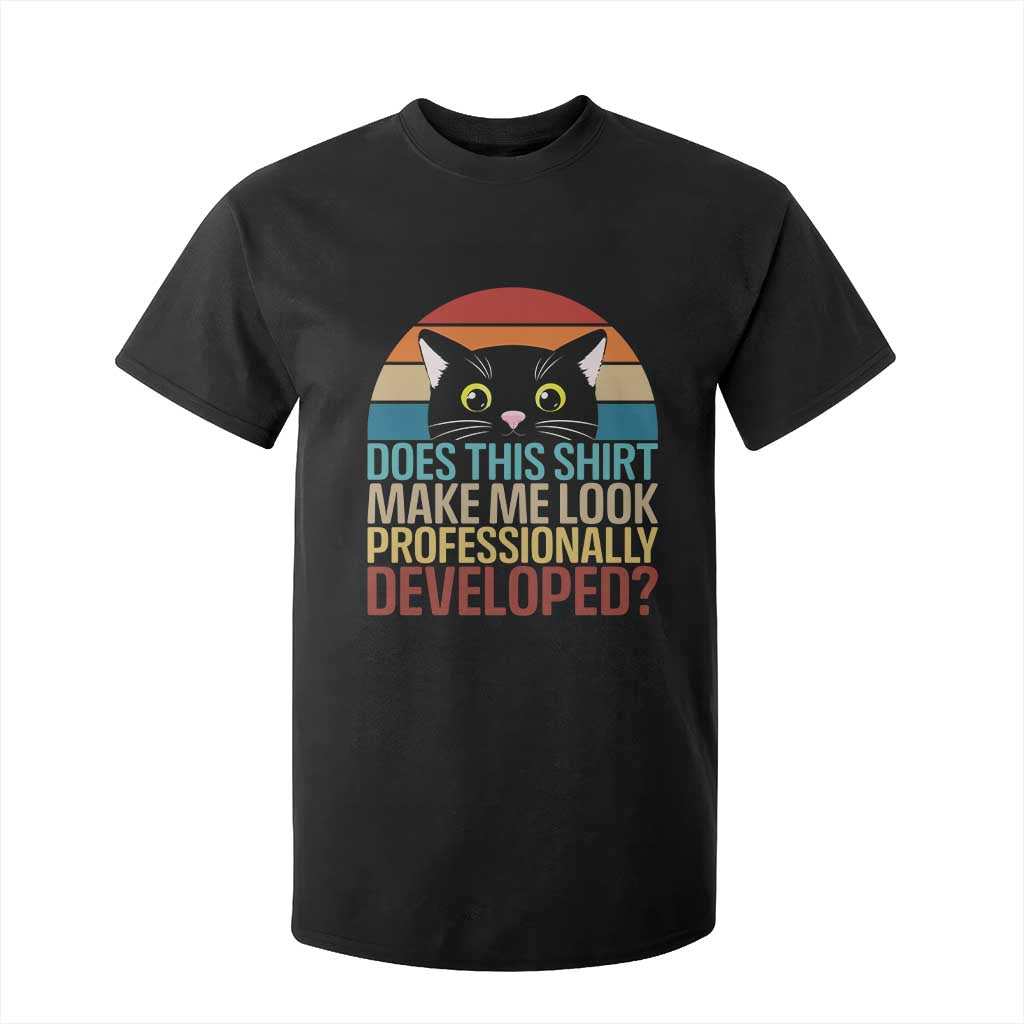 Vintage Black Cat T Shirt For Kid Does This Shirt Make Me Look Professionally Developed