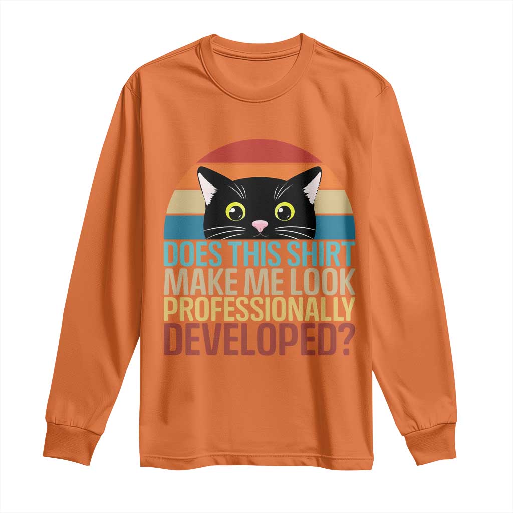 Vintage Black Cat Long Sleeve Shirt Does This Shirt Make Me Look Professionally Developed