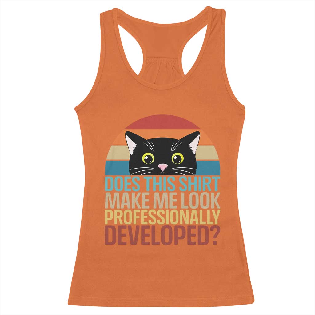Vintage Black Cat Racerback Tank Top Does This Shirt Make Me Look Professionally Developed