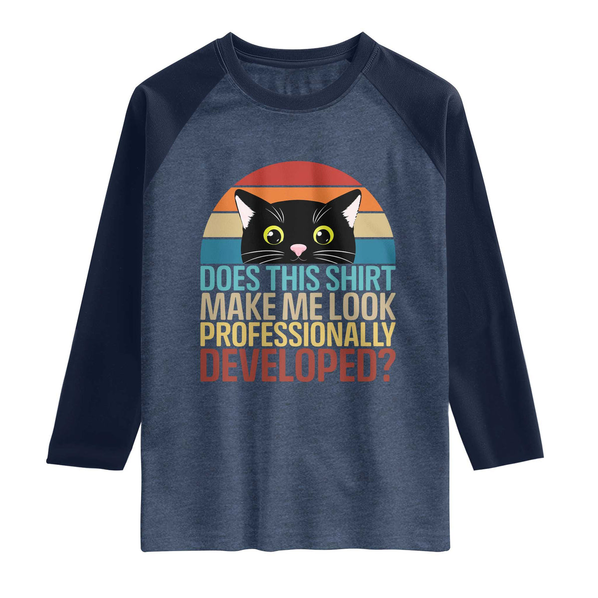 Vintage Black Cat Raglan Shirt Does This Shirt Make Me Look Professionally Developed