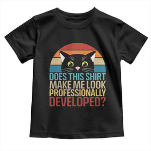 Vintage Black Cat Toddler T Shirt Does This Shirt Make Me Look Professionally Developed