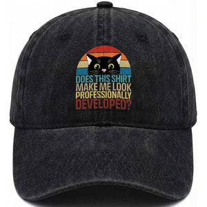 Vintage Black Cat Washed Cotton Baseball Cap Does This Shirt Make Me Look Professionally Developed