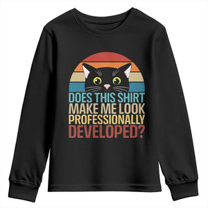 Vintage Black Cat Youth Sweatshirt Does This Shirt Make Me Look Professionally Developed