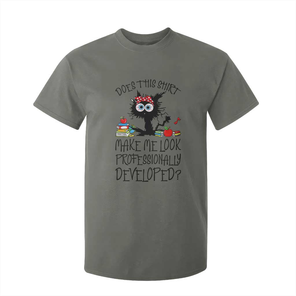 Funny Teacher Black Cat T Shirt For Kid Does This Shirt Make Me Look Professionally Developed