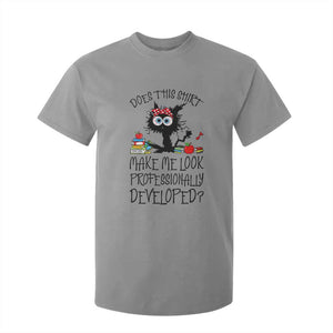 Funny Teacher Black Cat T Shirt For Kid Does This Shirt Make Me Look Professionally Developed