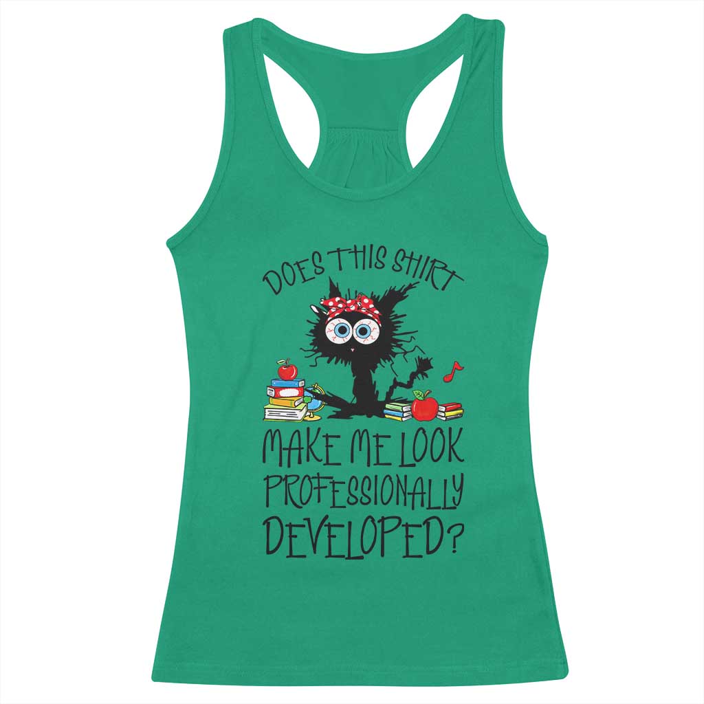 Funny Teacher Black Cat Racerback Tank Top Does This Shirt Make Me Look Professionally Developed