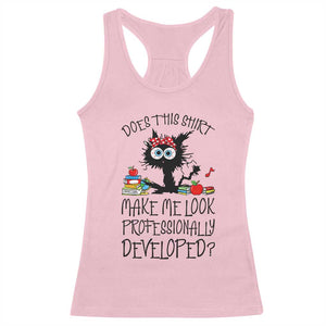 Funny Teacher Black Cat Racerback Tank Top Does This Shirt Make Me Look Professionally Developed