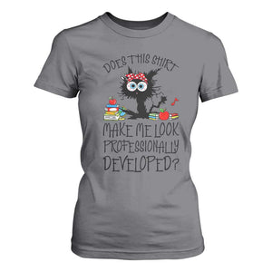 Funny Teacher Black Cat T Shirt For Women Does This Shirt Make Me Look Professionally Developed