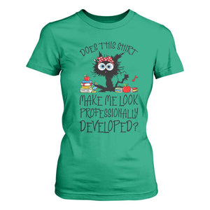 Funny Teacher Black Cat T Shirt For Women Does This Shirt Make Me Look Professionally Developed