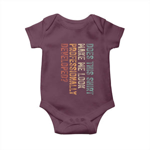 Does This Make Me Look Professionally Developed Baby Onesie Funny Sarcastic