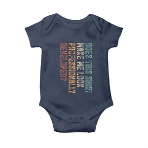 Does This Make Me Look Professionally Developed Baby Onesie Funny Sarcastic