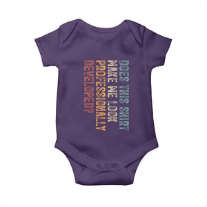 Does This Make Me Look Professionally Developed Baby Onesie Funny Sarcastic