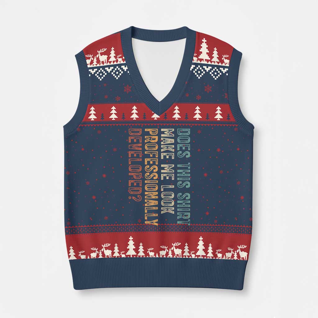 Does This Make Me Look Professionally Developed V-Neck Knit Sweater Vest Funny Sarcastic TS12 Navy Red Print Your Wear