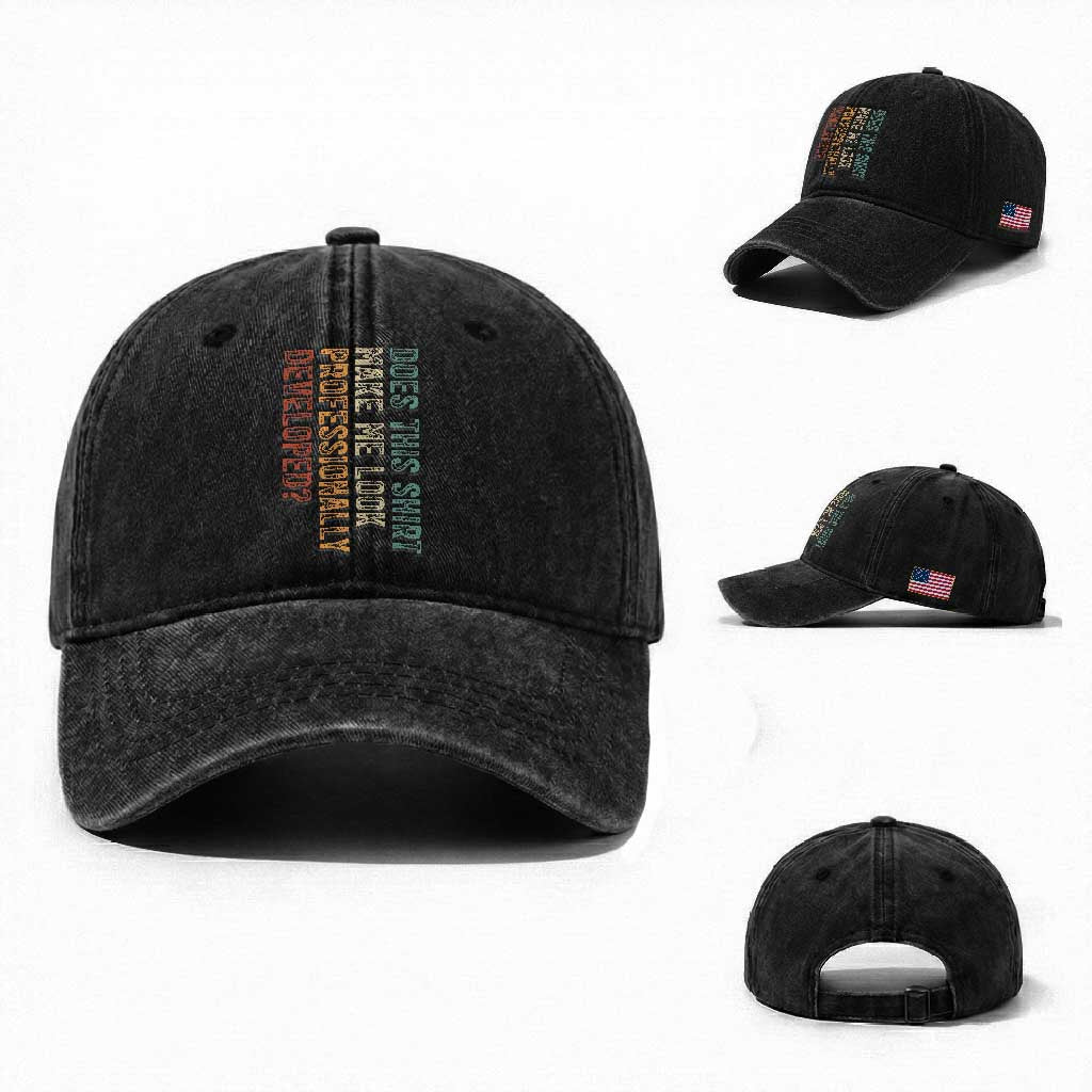 Does This Make Me Look Professionally Developed Washed Cotton Baseball Cap Funny Sarcastic