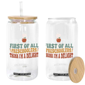 Funny Preschool Teacher Saying Glass Can First Of All Preschoolers Think Im A Delight TS12 Print Your Wear
