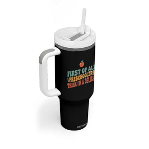 Funny Preschool Teacher Saying Tumbler With Handle First Of All Preschoolers Think Im A Delight TS12 Print Your Wear