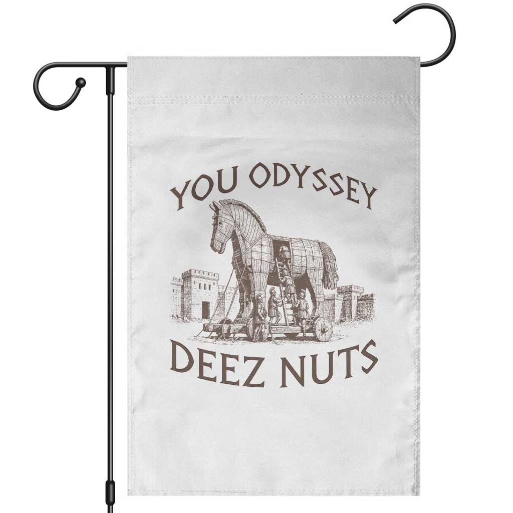 Funny You Odyssey Deez Nuts Trojan Horse Garden Flag Ancient Greek History Meme Humor Gift