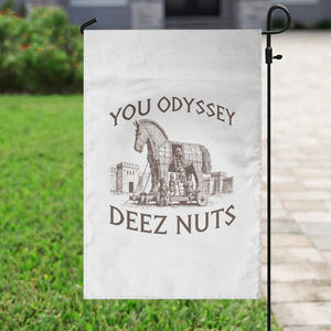 Funny You Odyssey Deez Nuts Trojan Horse Garden Flag Ancient Greek History Meme Humor Gift