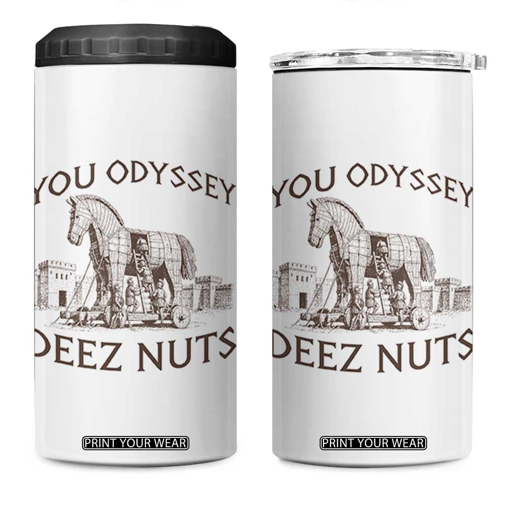 Funny You Odyssey Deez Nuts Trojan Horse 4 in 1 Can Cooler Tumbler Ancient Greek History Meme Humor Gift TS12 One Size: 16 oz White Print Your Wear