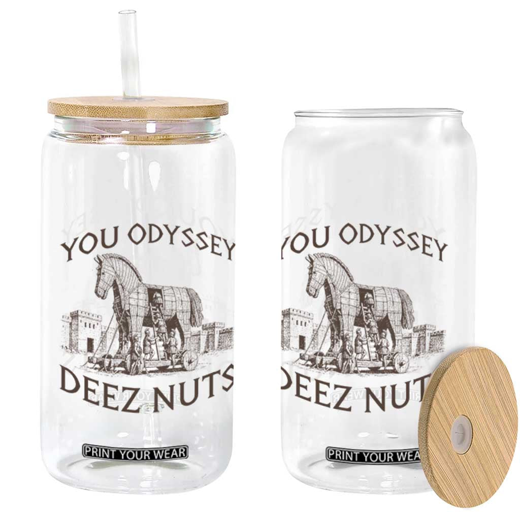 Funny You Odyssey Deez Nuts Trojan Horse Glass Can Ancient Greek History Meme Humor Gift TS12 Print Your Wear