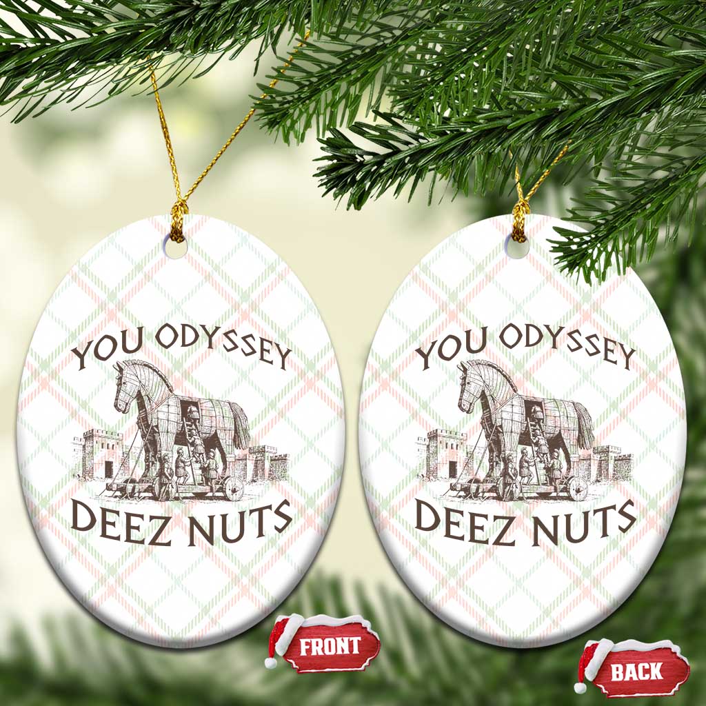 Funny You Odyssey Deez Nuts Trojan Horse Ceramic Ornament Ancient Greek History Meme Humor Gift