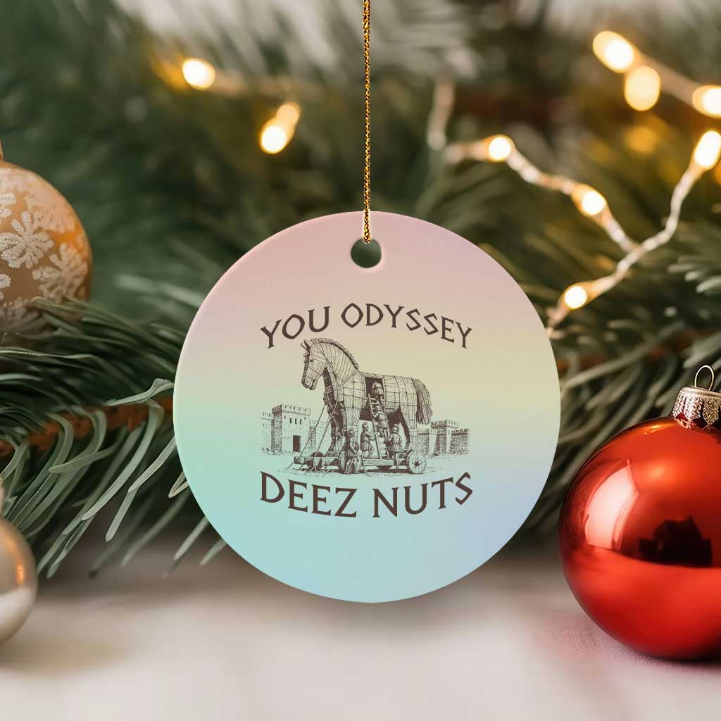 Funny You Odyssey Deez Nuts Trojan Horse Ceramic Ornament Ancient Greek History Meme Humor Gift