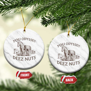 Funny You Odyssey Deez Nuts Trojan Horse Ceramic Ornament Ancient Greek History Meme Humor Gift