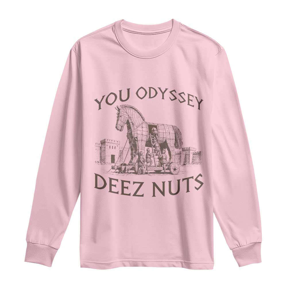 Funny You Odyssey Deez Nuts Trojan Horse Long Sleeve Shirt Ancient Greek History Meme Humor Gift