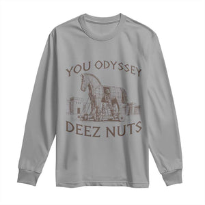 Funny You Odyssey Deez Nuts Trojan Horse Long Sleeve Shirt Ancient Greek History Meme Humor Gift