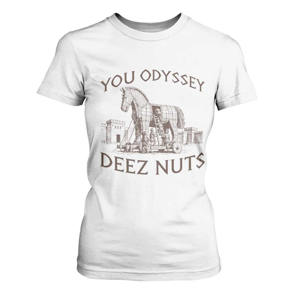 Funny You Odyssey Deez Nuts Trojan Horse T Shirt For Women Ancient Greek History Meme Humor Gift TS12 White Print Your Wear