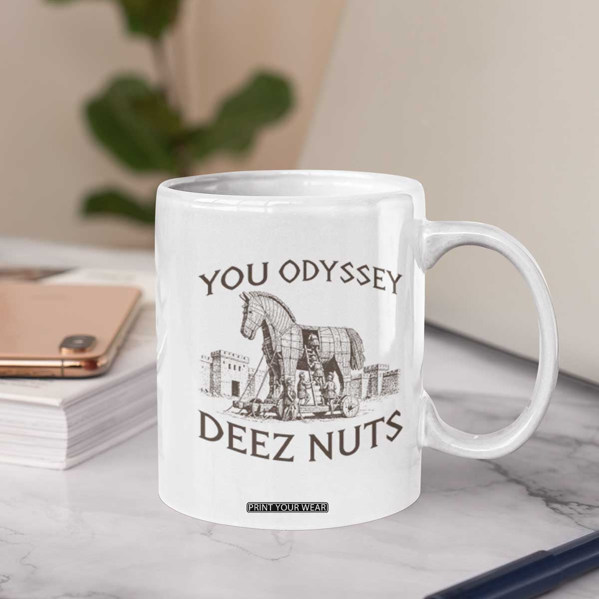 Funny You Odyssey Deez Nuts Trojan Horse Coffee Mug Ancient Greek History Meme Humor Gift TS12 Print Your Wear