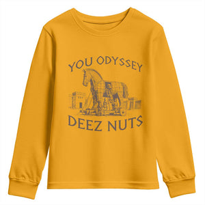 Funny You Odyssey Deez Nuts Trojan Horse Youth Sweatshirt Ancient Greek History Meme Humor Gift