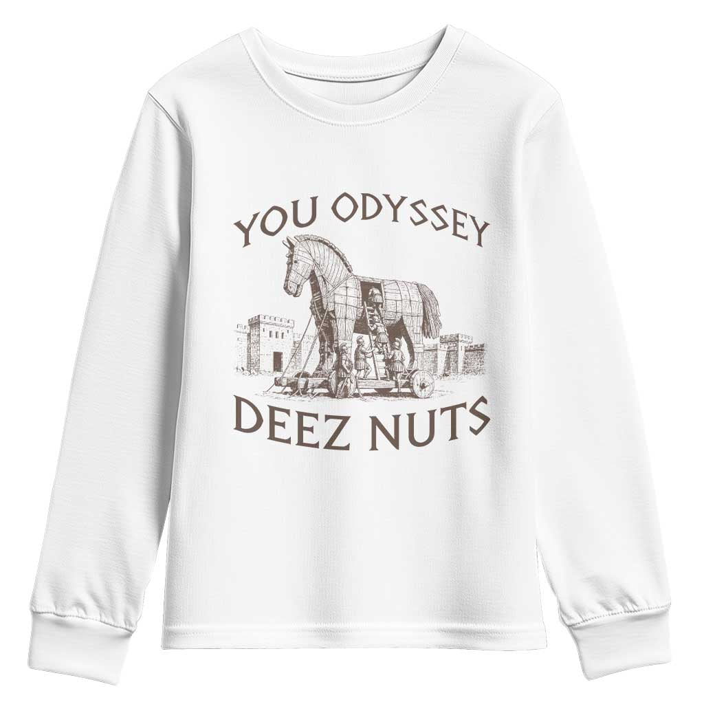 Funny You Odyssey Deez Nuts Trojan Horse Youth Sweatshirt Ancient Greek History Meme Humor Gift