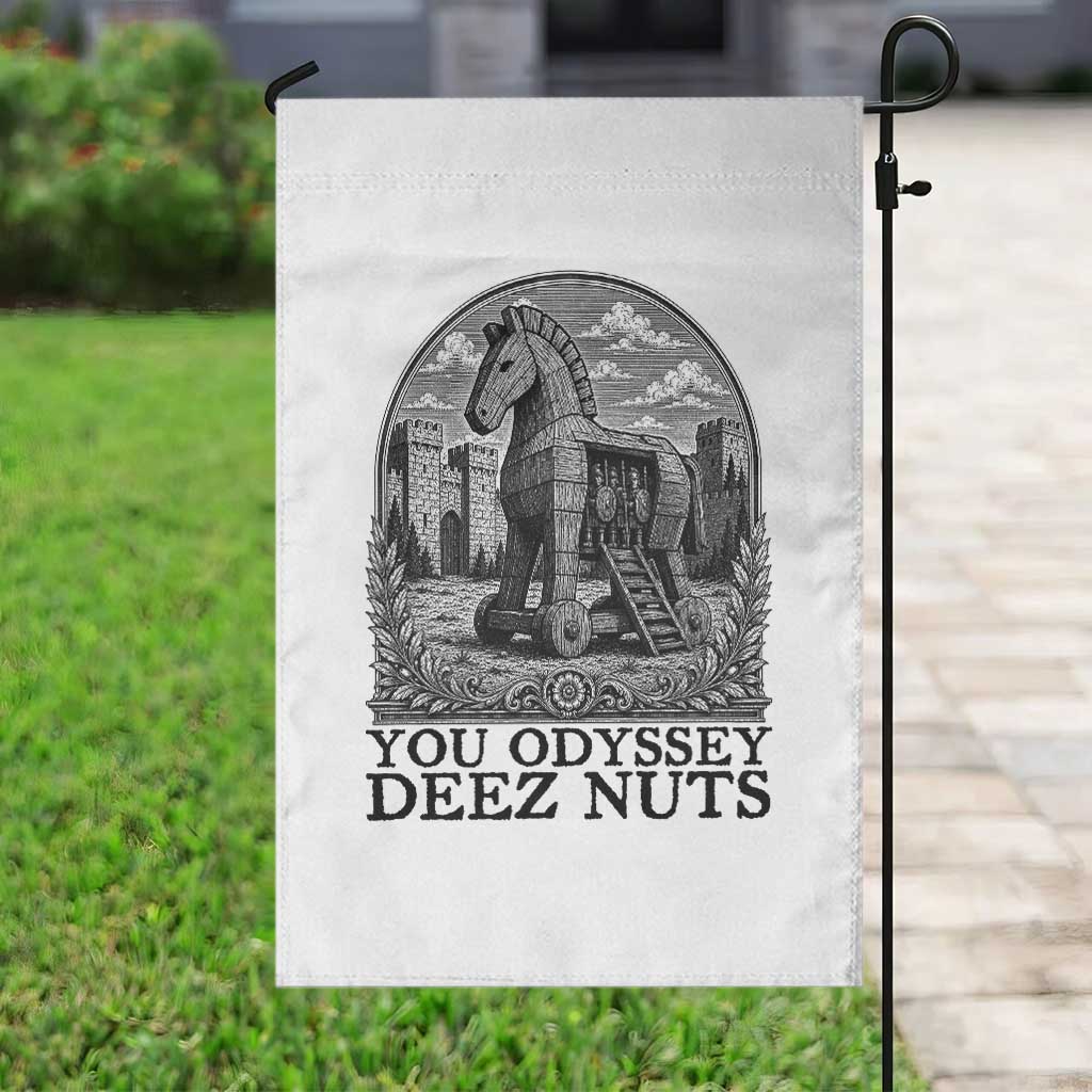 Funny You Odyssey Deez Nuts Trojan Horse Garden Flag Ancient Greek History Gift
