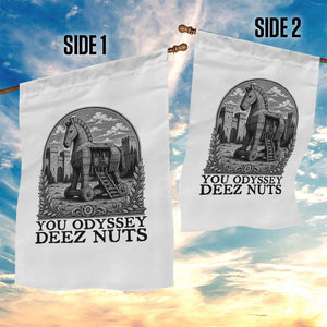 Funny You Odyssey Deez Nuts Trojan Horse Garden Flag Ancient Greek History Gift