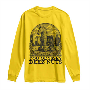 Funny You Odyssey Deez Nuts Trojan Horse Long Sleeve Shirt Ancient Greek History Gift