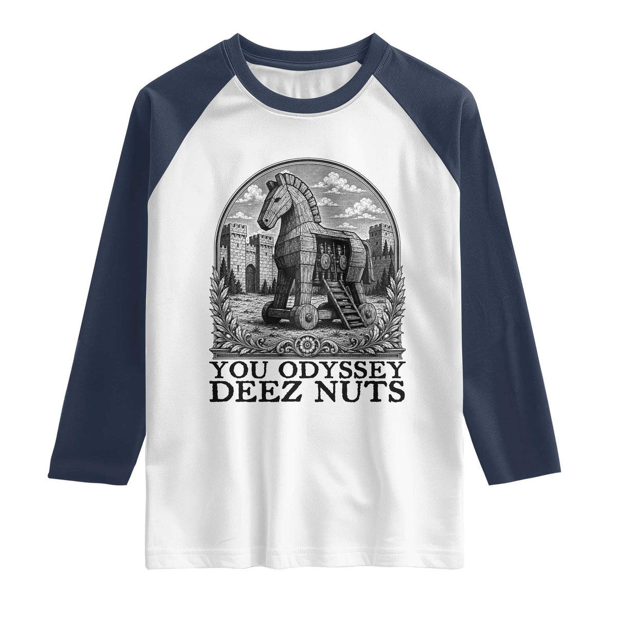 Funny You Odyssey Deez Nuts Trojan Horse Raglan Shirt Ancient Greek History Gift