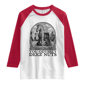 Funny You Odyssey Deez Nuts Trojan Horse Raglan Shirt Ancient Greek History Gift