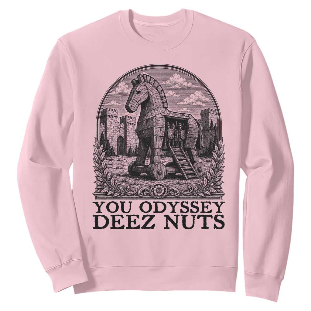 Funny You Odyssey Deez Nuts Trojan Horse Sweatshirt Ancient Greek History Gift