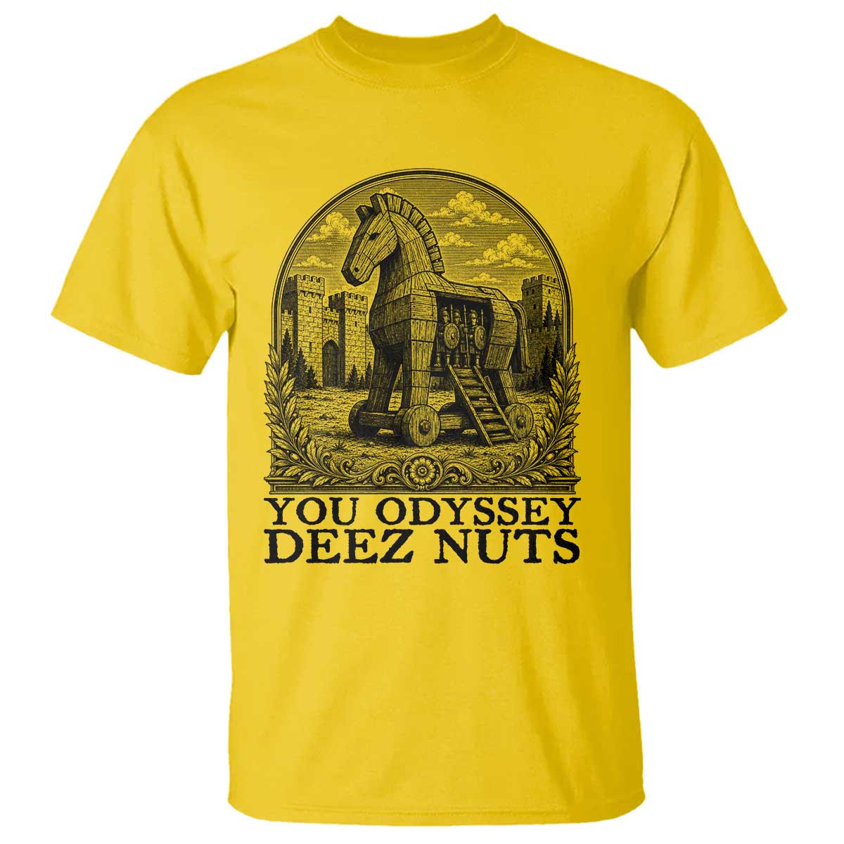 Funny You Odyssey Deez Nuts Trojan Horse T Shirt Ancient Greek History Gift