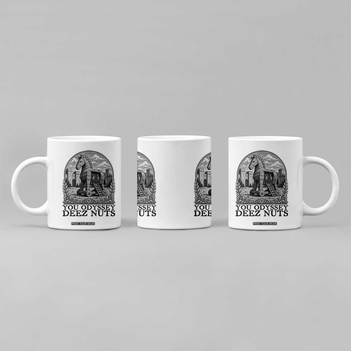 Funny You Odyssey Deez Nuts Trojan Horse Coffee Mug Ancient Greek History Gift TS12 Print Your Wear