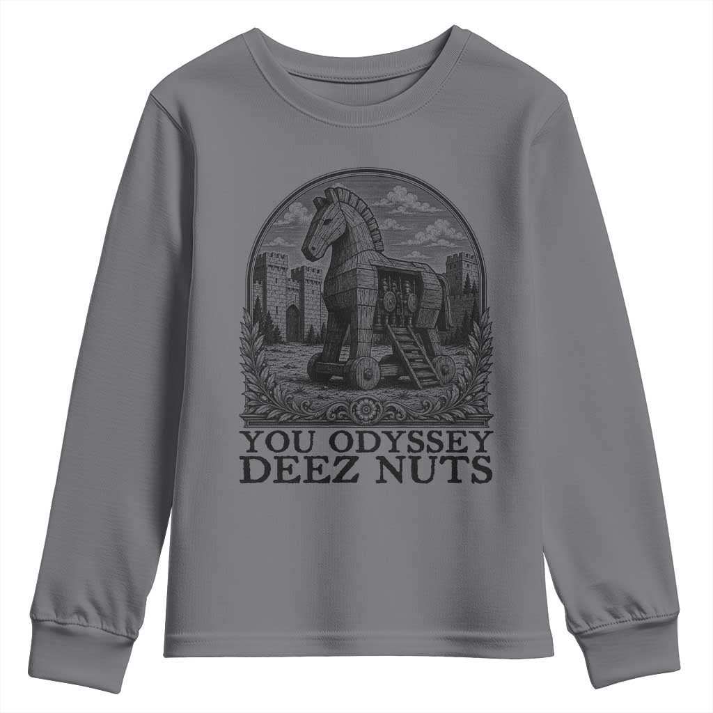 Funny You Odyssey Deez Nuts Trojan Horse Youth Sweatshirt Ancient Greek History Gift