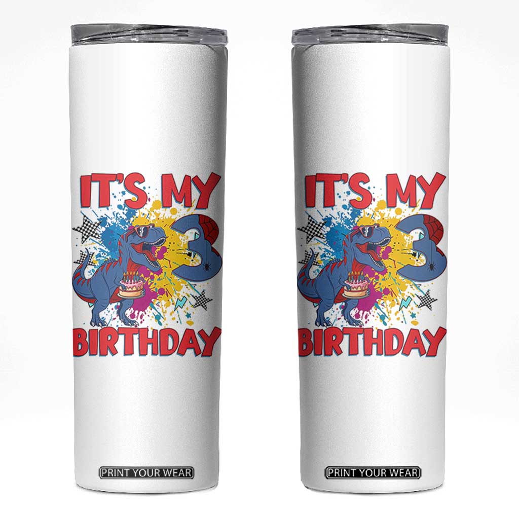 Dino Spider Its My 3rd Birthday Skinny Tumbler Dinosaur Gift For Boys TS12 White Print Your Wear