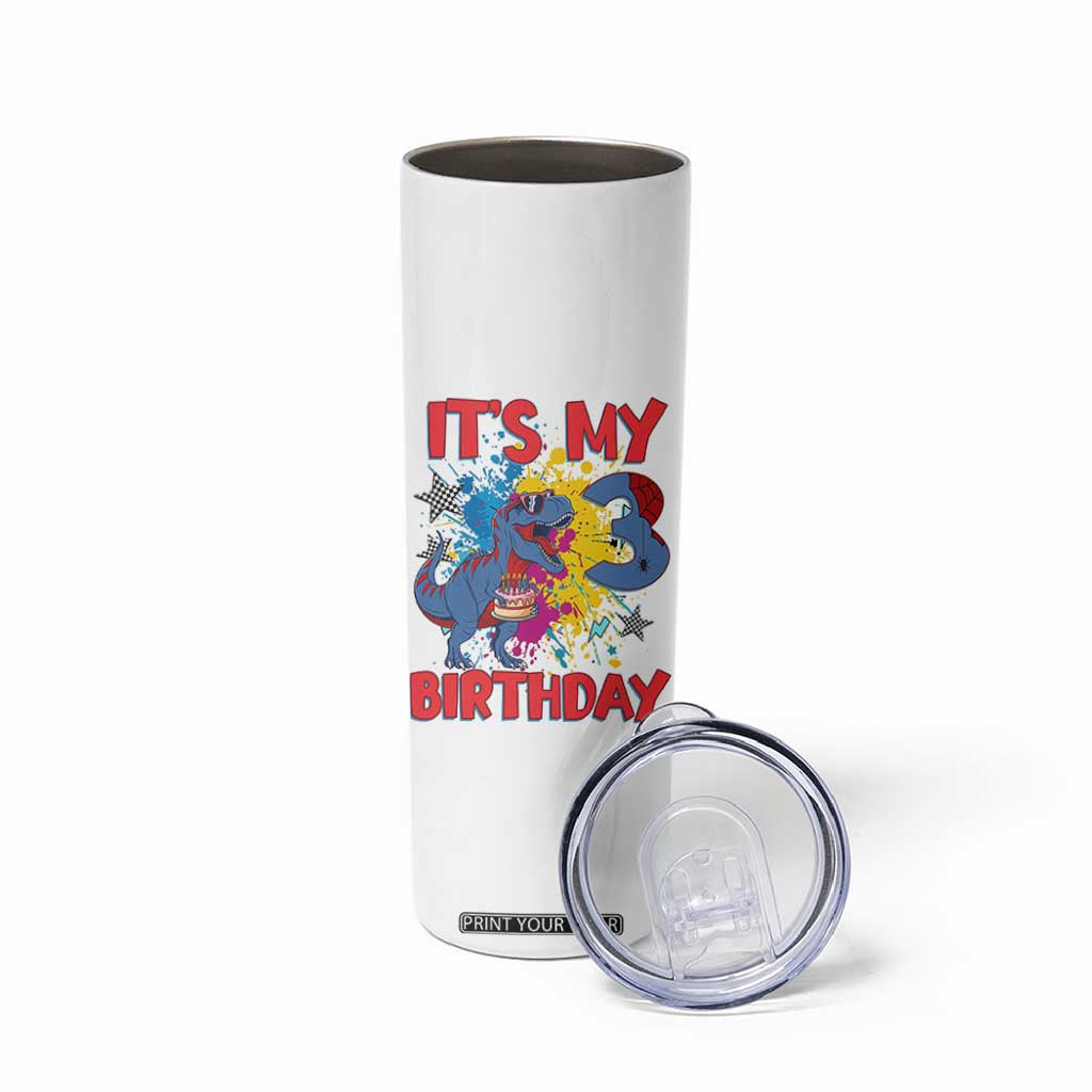 Dino Spider Its My 3rd Birthday Skinny Tumbler Dinosaur Gift For Boys TS12 Print Your Wear