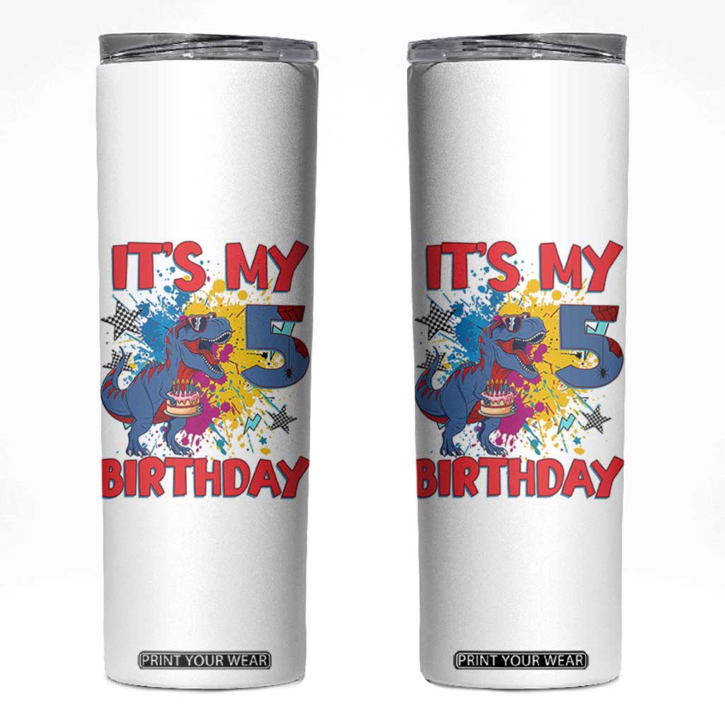 Dino Spider Its My 5th Birthday Skinny Tumbler Dinosaur Gift For Boys TS12 White Print Your Wear
