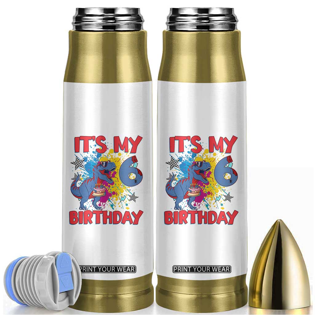 Dino Spider Its My 6th Birthday Bullet Tumbler Dinosaur Gift For Boys TS12 White Print Your Wear