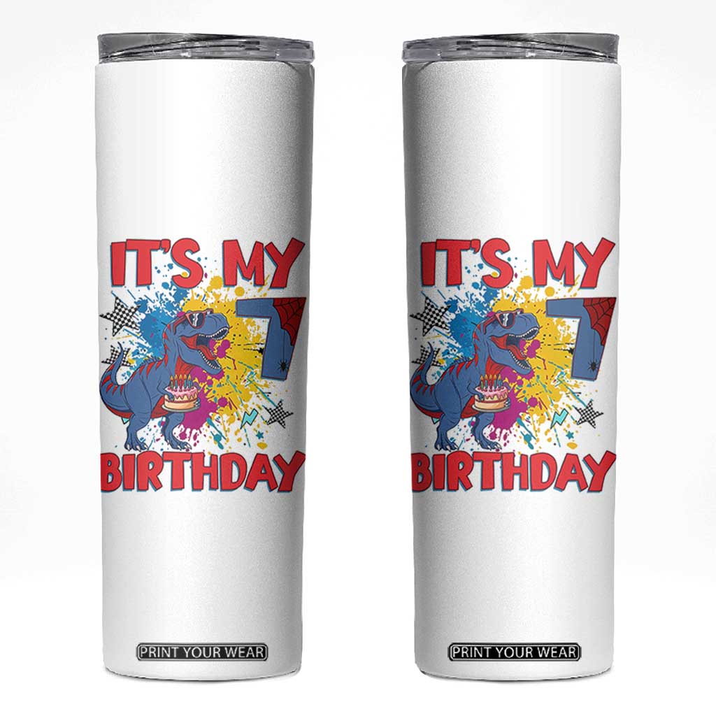 Dino Spider Its My 7th Birthday Skinny Tumbler Dinosaur Gift For Boys TS12 White Print Your Wear