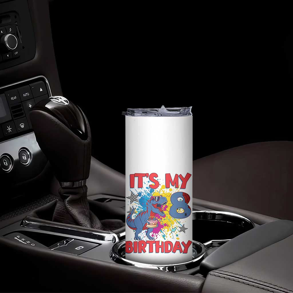 Dino Spider Its My 8th Birthday Skinny Tumbler Dinosaur Gift For Boys TS12 Print Your Wear